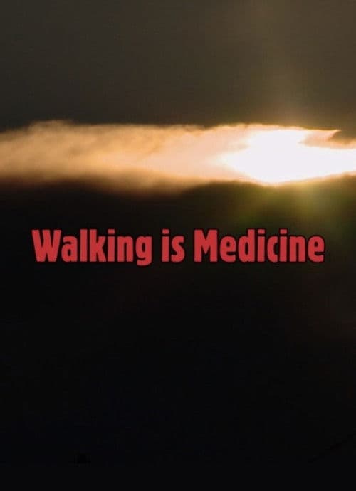 Walking Is Medicine