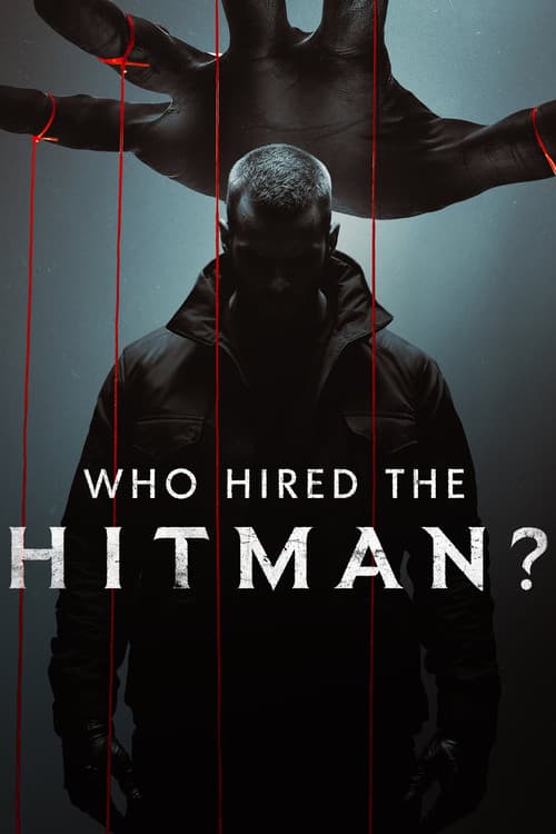 Who Hired the Hitman?