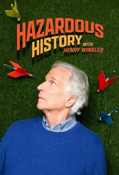 Hazardous History with Henry Winkler