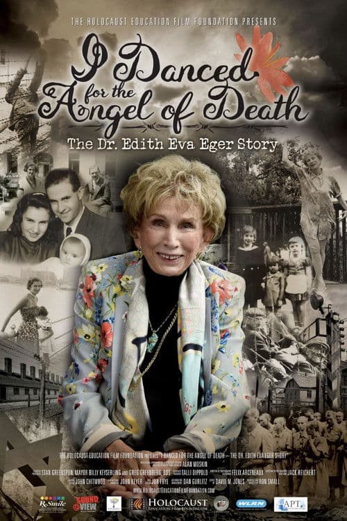 I Danced for the Angel of Death - The Dr. Edith Eva Eger Story