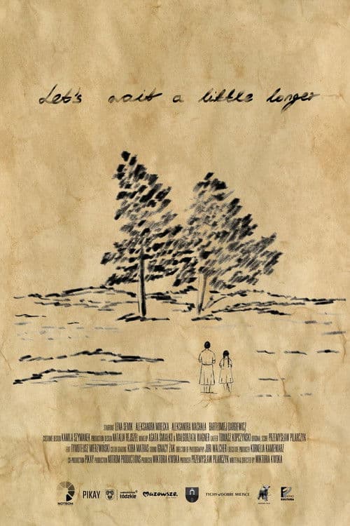 Let's Wait a Little Longer