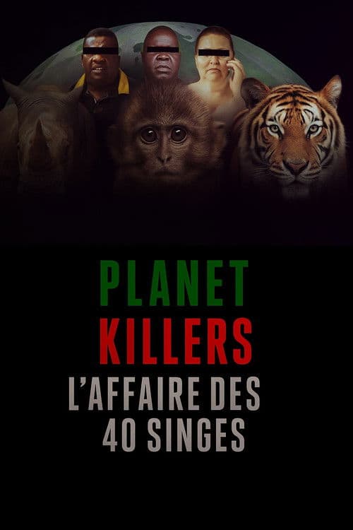 Planet Killers : L'affaire des 40 singes