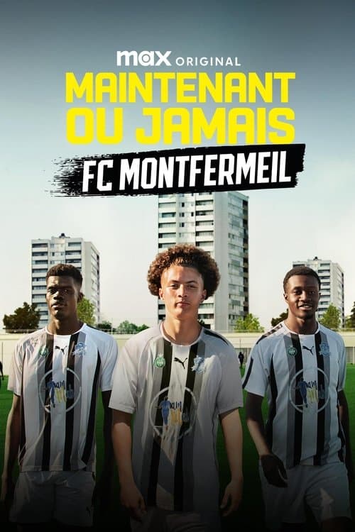 Now or Never - FC Montfermeil