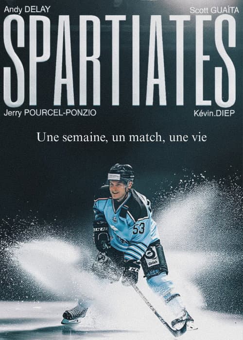 SPARTIATES - Une semaine, un match, une vie