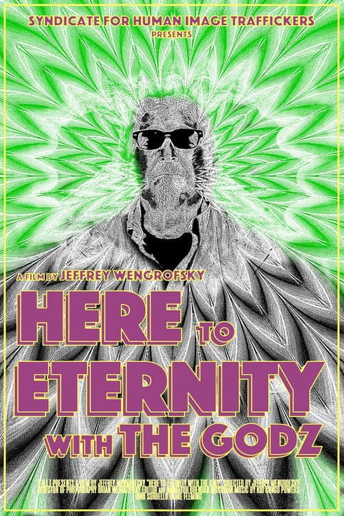 Here to Eternity with The Godz