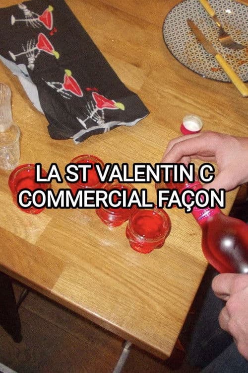 La St Valentin c’est commercial façon