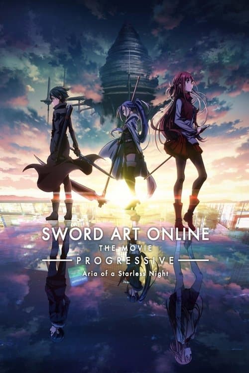 Sword Art Online the Movie - Progressive - Aria of a Starless Night