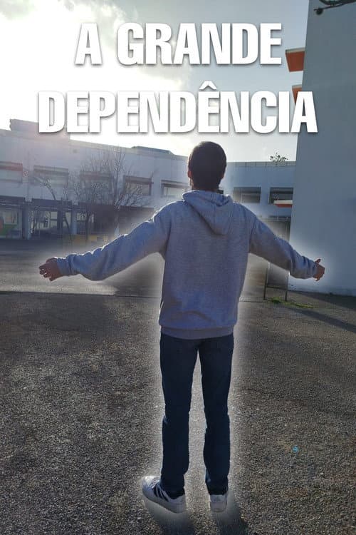 A Grande Dependência