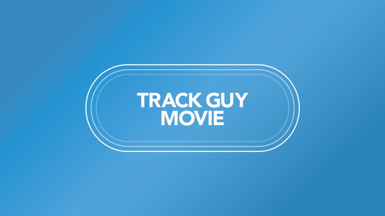 Track Guy Movie