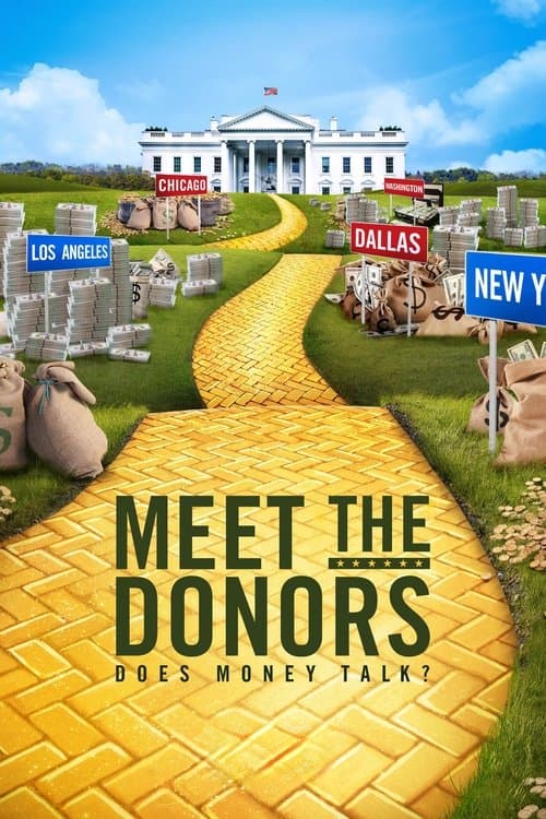 Meet the Donors: Does Money Talk?